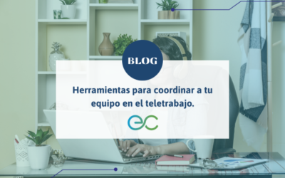 Herramientas para coordinar a tu equipo en el teletrabajo