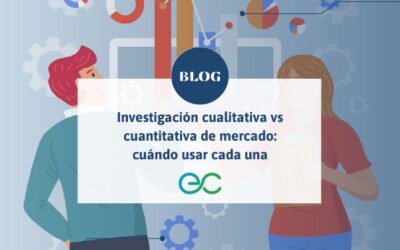 Investigación cualitativa vs cuantitativa de mercado: cuándo usar cada una