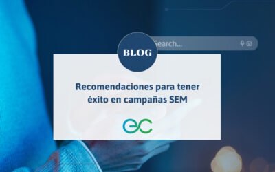 Recomendaciones para tener éxito en campañas SEM